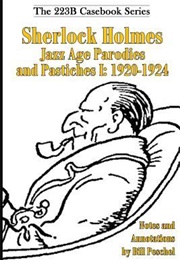 Sherlock Holmes Jazz Age Parodies and Pastiches I: 1920-1924 (Bill Peschel)