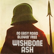 Blowin&#39; Free - Wishbone Ash
