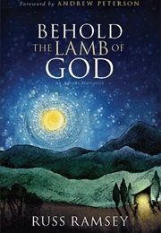 Behold the Lamb of God (Russ Ramsey)