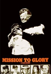 Mission to Glory: A True Story (1977)