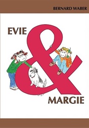 Evie & Margie (Waber, Bernard)