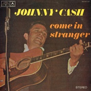 Come In, Stranger - Johnny Cash