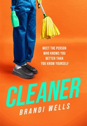 The Cleaner (Brandi Wells)