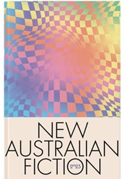 New Australian Fiction 2023 (Kill Your Darlings)