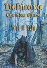Delmora the Lost Quest (Tori H Tale)