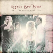A Little More You - Little Big Town