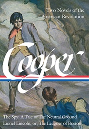 James Fenimore Cooper: Two Novels of the American Revolution (James Fenimore Cooper)