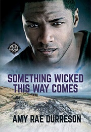 Something Wicked This Way Comes (Amy Rae Durreson)