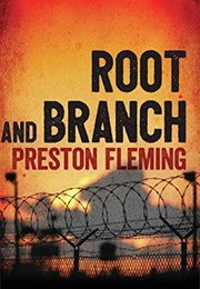 Root and Branch (Preston Fleming)