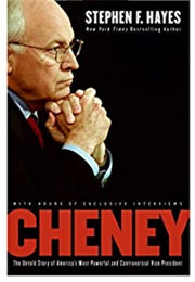 Cheney: The Untold Story of America's Most Powerful and Controversial Vice President (Stephen F. Hayes)