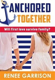 Anchored Together (Renee Garrison)