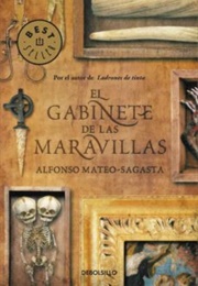 El Gabinete De Las Maravillas (Alfonso Mateo-Sagasta)