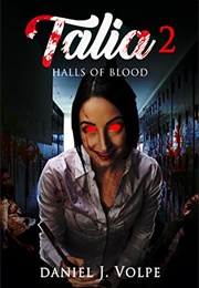 Talia 2: Halls of Blood (Daniel J. Volpe)