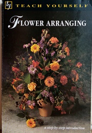 Teach Yourself Flower Arranging (Judith Blacklock)