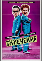 Tapeheads (1988)