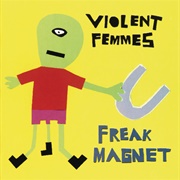Freak Magnet (Violent Femmes, 2000)