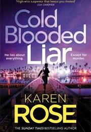 Cold Blooded Liar (Karen Rose)