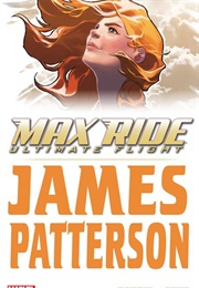 Max Ride: Ultimate Flight (James Patterson)