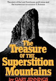 The Treasure of the Superstition Mountains (Gary Jennings)