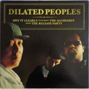 Dilated Peoples - Spit It Clearly - EP