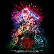Kyle Dixon & Michael Stein - Stranger Things 3 (Original Score From the Netflix Original Series)