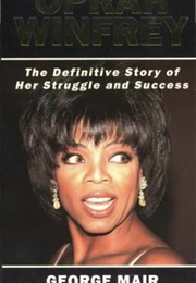 Oprah Winfrey: The Real Story (George Mair)
