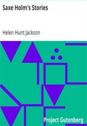 Saxe Holm's Stories (Helen Hunt Jackson)