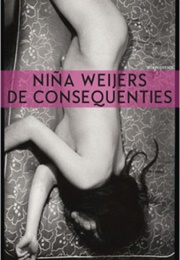 De Consequenties (Niña Weijers)