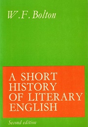 A Short History of Literary English (Wf Bolton)
