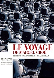 Le Voyage De Marcel Grob (Philippe Collin & Sébastien Goethals)