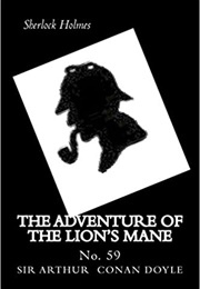 The Adventure of the Lion&#39;s Mane (Arthur Conan Doyle)