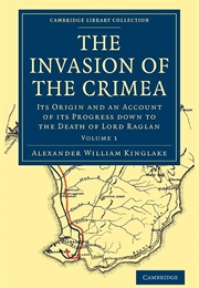 The Invasion of the Crimea (Alexander William Kinglake)