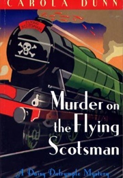 Murder on the Flying Scotsman (Carola Dunn)