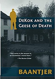 Dekok and the Geese of Death (A.C. Baantjer)