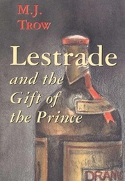 Lestrade and the Gift of the Prince (M.J. Trow)