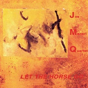 Joe Maneri Quartet - Let the Horse Go