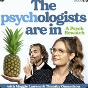 The Psychiatrists Are In