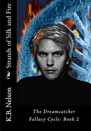 Strands of Silk and Fire (K. B. Nelson)