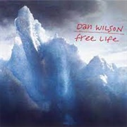 Dan Wilson - Free Life