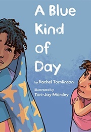 A Blue Kind of Day (Rachel Tomlinson)