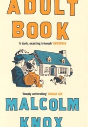 Adult Book (Malcolm Knox)