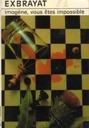 Imogène, Vous Êtes Impossible (Charles Exbrayat)