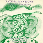 Blues for Ceausescu - Fatima Mansions