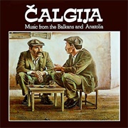 Music From Balcans and Anatolia Čalgija
