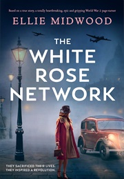The White Rose Network (Ellie Midwood)