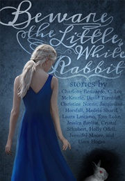 Beware the Little White Rabbit