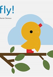 Fly! (Xavier Deneux)