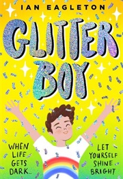 Glitter Boy (Ian Eagleton)