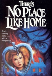 There's No Place Like Home (A.G. Cascone)