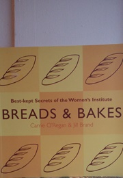 Breads & Bakes (Carrie O'Regan & Jill Brand)
